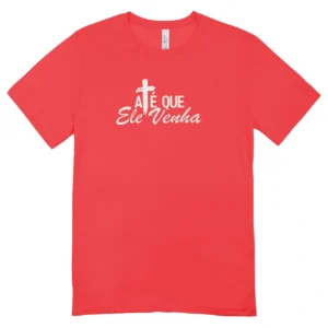 Camisa Feminina Baby Look Ate Que Ele Venha