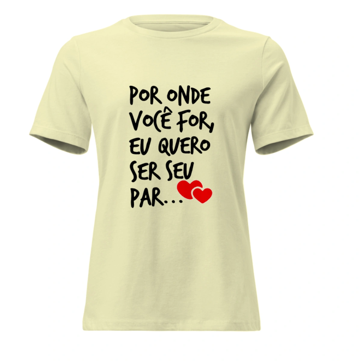 Camisa Feminina Baby Look Dia dos Namorados Por Onde Você For - Imagem 17
